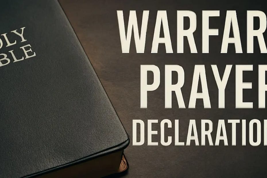 Warfare Prayer Declarations